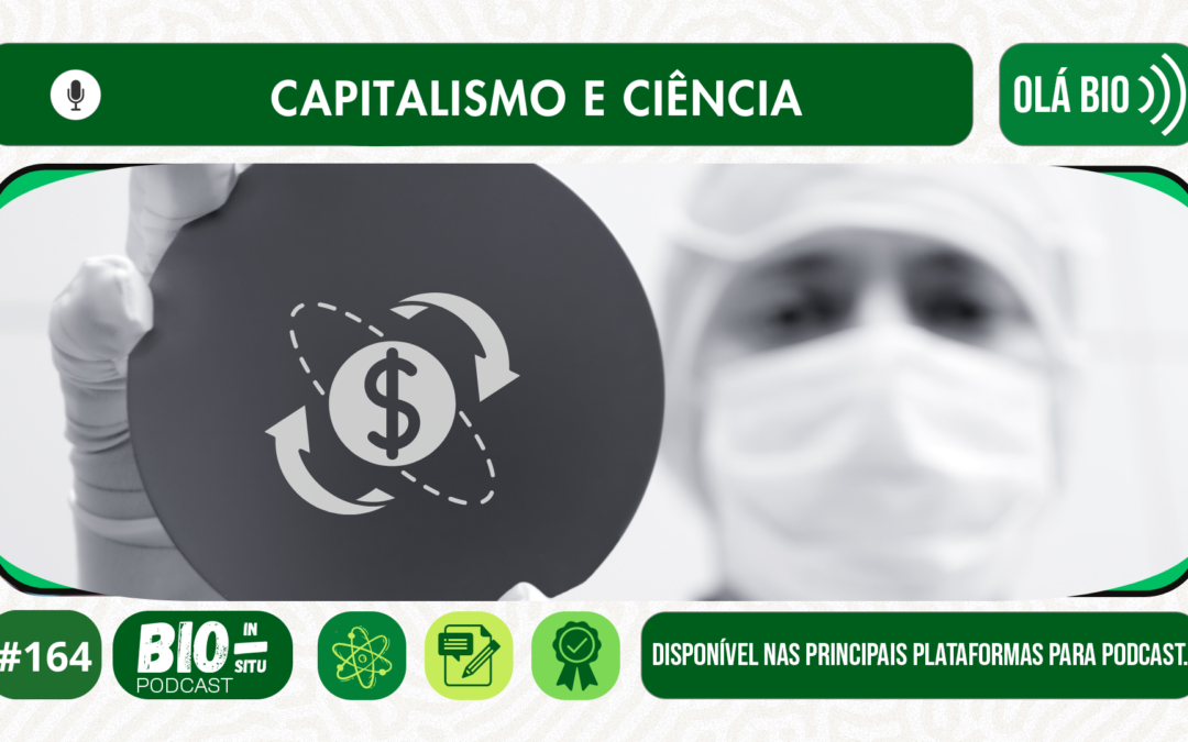 164 – Capitalismo e ciência