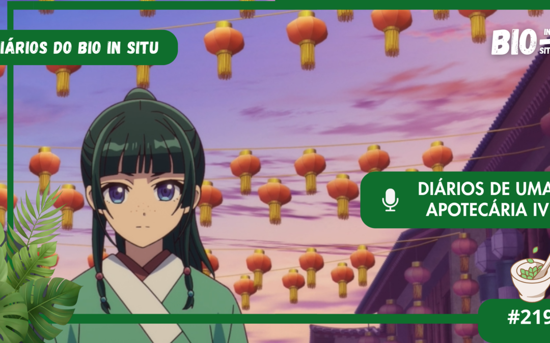 219 – Diários de uma apotecária 4